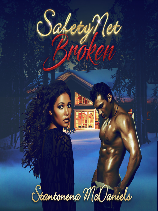 Title details for Safety Net Broken by Stantonena Kitty McDaniels - Wait list